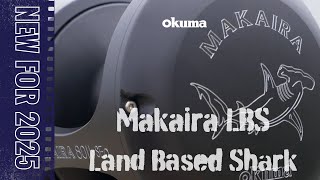 NEW Okuma Makaira LBS Special Edition Reels [upl. by Ardnekahs474]