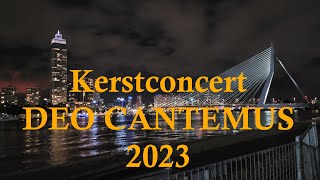 Kerstconcert Deo Cantemus 2023 [upl. by Naillig]