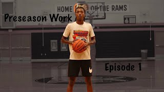 Dietrich Richardson  The Come Up Episode 1 “Preseason Work” [upl. by Weasner]