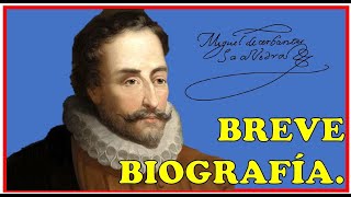 MIGUEL DE CERVANTES  Breve biografía [upl. by Gaynor]