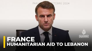 France to provide more than 108m in humanitarian aid to Lebanon [upl. by Eeldivad501]