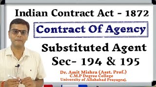 substituted agent  Contract of agency  section 194 and 195 of Indian Contract Act 1872 [upl. by Nido]