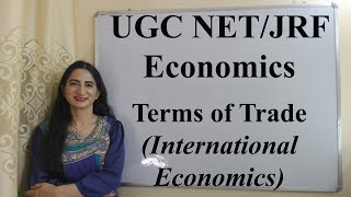 Terms of Trade International Economics  UGC NETJRF [upl. by Ynafets]