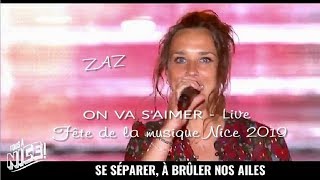 Zaz  On va saimer Live fête de la musique Nice 2019 [upl. by Sucramed]