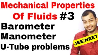 Class 11 chap 10  Fluids 03  Barometer and Manometer and U  Tube problems JEE MAINS NEET [upl. by Sebastian]