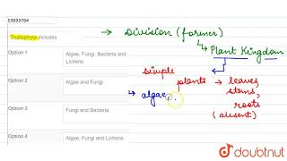 Thallophyta includes [upl. by Olemrac234]