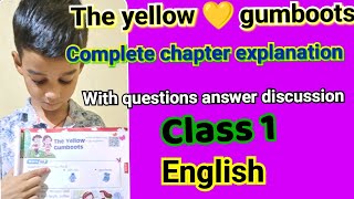 the yellow gumboots chapter explanation english class 1the yellow gumboots class 1 question answer [upl. by Aneleh81]