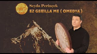 Seyda Perinçek  Ez gerilla me Omedya Video Clip [upl. by Ellocin578]