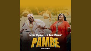 Pambe feat Isha Mashauzi [upl. by Kim]