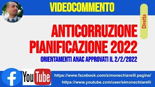 Anticorruzione pianificazione 2022 e orientamenti ANAC 422022 [upl. by Sitra]