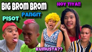 Palit ta big brom brom [upl. by Anemolihp]