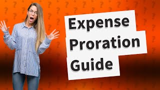 How do you prorate expenses [upl. by Favin]