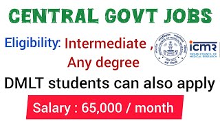 Central govt jobs with Inter  Degree  starting salary 65000  Application process [upl. by Ardnassac]