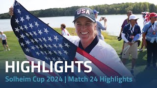 Solheim Cup 2024  Match 24 Highlights [upl. by Collette]