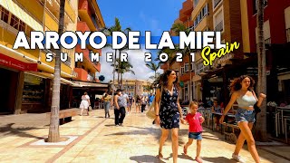 Arroyo de la Miel Benalmadena Latest Update July Summer 2021 Costa de Sol  Málaga Spain 4K 60fps [upl. by Prudie689]