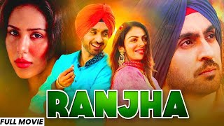 Punjabi Movie  Ranjha  Sonam Bajwa  Diljit Dosanjh  New Punjabi movies 2024 [upl. by Spillihp]