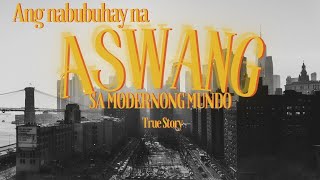 Ang Aswang na nabubuhay hanggang ngayong 2024 l True Story [upl. by Durante]