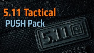 511 Tactical PUSH Pack [upl. by Marthe]