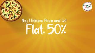 La Pinoz Pizza Offers  Buy One Delicious Pizza and Get Flat 50 OFF on Your Second Pizza [upl. by Oirotciv]