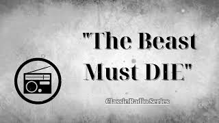 ClassicRadioSeries  HERBERT MARSHALL Declares quotThe Beast Must DIEquot [upl. by Wescott]