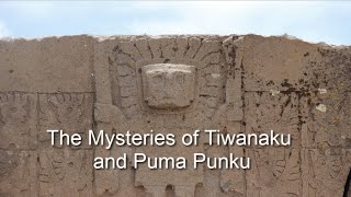 The Mysteries of Tiwanaku and Puma Punku Documentary [upl. by Eittik]