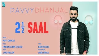 Dhai Saal  Pavvy Dhanjal  Studio Live 2018 [upl. by Odnaloy316]