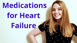 MEDICATIONS FOR HEART FAILURE CHF  NCLEX REVIEW [upl. by Bocoj597]