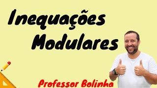 FUNÇÃO MODULAR  AULA 04  INEQUAÇÕES MODULARES [upl. by Trinetta]