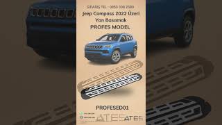 Jeep Compass 2022 Üzeri Yan Basamak  Ateş Aksesuar  TEL 08503082580 [upl. by Levan]