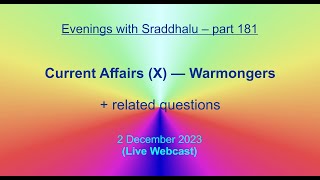 EWS 181 Current Affairs X — Warmongers Evenings with Sraddhalu [upl. by Nyer]