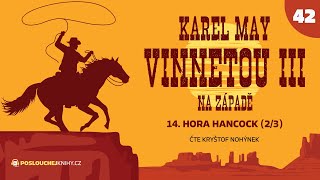 Karel May Vinnetou III – 42 Hora Hancock 23 [upl. by Mastrianni]