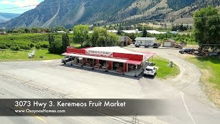 3073 Hwy 3 Keremeos Fruit Market For Sale [upl. by Tartan]