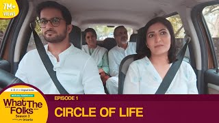 Dice Media  What The Folks WTF  Web Series  S03E01  Circle Of Life [upl. by Ahtiuqal]