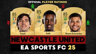 FIFA 25  NEWCASTLE UNITED OFFICIAL PLAYER RATINGS EA FC 25 😱🔥 ft Isak Tonali Bruno Guimaraes… [upl. by Araic]