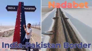 part1nadabet indopak border zero lineBharat Pakistan bordergujarat tourist placesnadabet border [upl. by Attennek861]