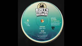 Entah Dub  Unitone  Roots Youths Records RYR1012 [upl. by Nitsa]