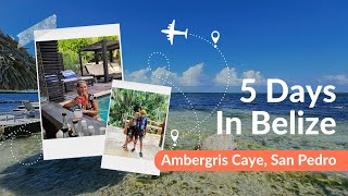 5 Days in Belize 🇧🇿 Ambergris Caye [upl. by Colly]