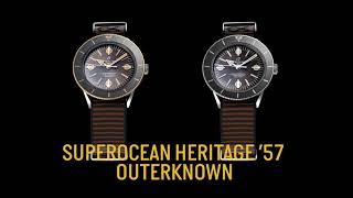 Superocean Heritage 57 Outerknown [upl. by Neemsaj967]