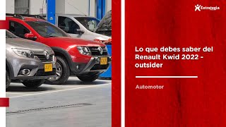 Lo que debes saber del Renault Kwid 2022  outsider [upl. by Aihsitan]