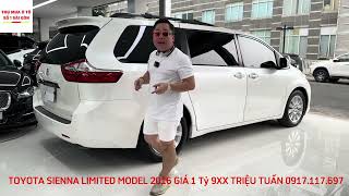 TOYOTA SIENNA LIMITED 35 V6 MODEL 2016 MẪU MỚI  GIÁ RẺ CHỈ 1 TỶ 9XX TRIỆU  TUẤN 0917117697 [upl. by Hourihan]