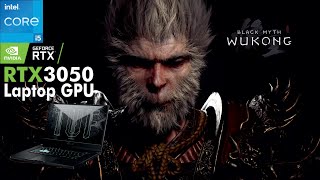 Black Myth Wukong on RTX 3050 Laptop  I5 11300H  Asus TUF Dash F15 [upl. by Onaivlis660]