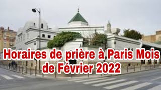 Horaires de prière à Paris Mois de Février 2022 [upl. by Stearn461]