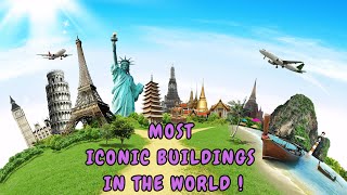 Most Iconic Buildings In The WORLD [upl. by Klenk]