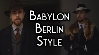 The Style of Babylon Berlin  Classic menswear and Gereon Rath [upl. by Knighton]