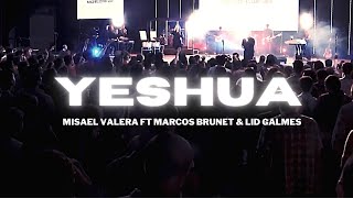 Yeshua Video Oficial  Misael Valera Feat Marcos Brunet amp Lid Galmes [upl. by Kirwin]