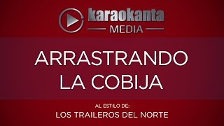 arrastrando la cobija  los traileros del norte cover [upl. by Nelak535]