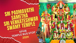 Sri Padmavathi Sametha Sri Venkateshwara Swamy Temple  KPHB Temple Bus Stop  quot24MM Photographyquot [upl. by Sisson]