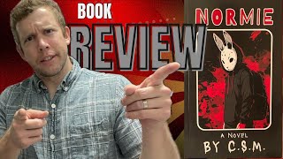 NORMIE by C S M  Book Review [upl. by Atirak]