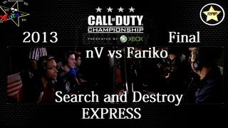 BLACK OPS 2 CHAMPIONSHIP 2013 FINAL nV vs Fariko BEST FINAL EVER SEARCH AND DESTROY EXPRESS [upl. by Pence]