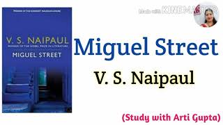 Miguel Street by V S Naipaul in hindi [upl. by Benjamen]